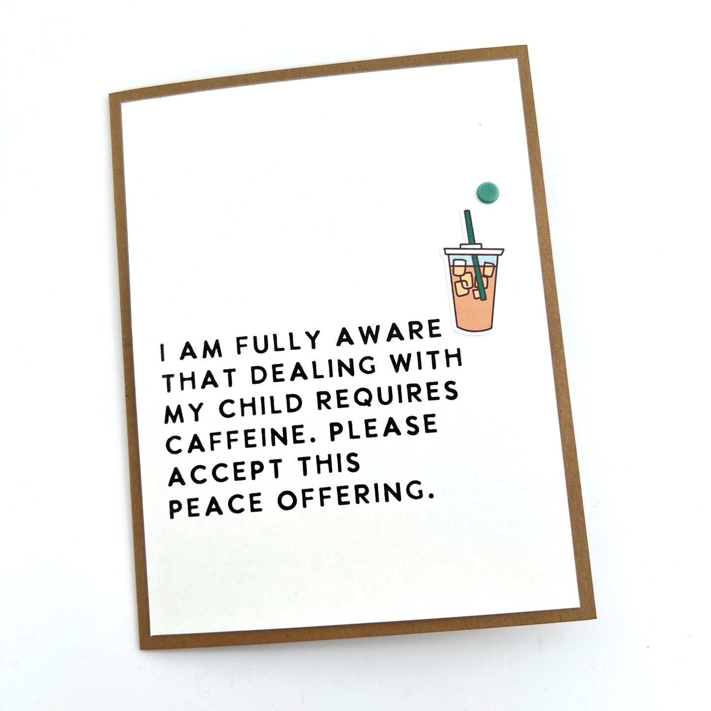 My Child Requires Caffeine teacher card